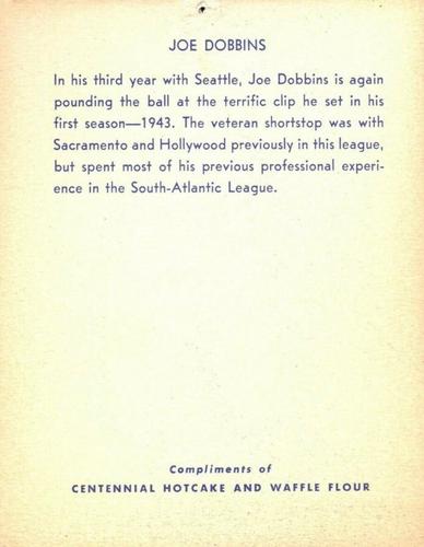 1945 Centennial Flour Seattle Rainiers #NNO Joe Dobbins Back