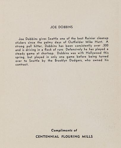 1943 Centennial Flour Seattle Rainiers #NNO Joe Dobbins Back