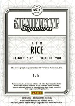 2016 Donruss Optic - Significant Signatures Green #SSJR Jim Rice Back