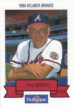 1990 Dubuque Atlanta Braves #NNO Phil Niekro Front
