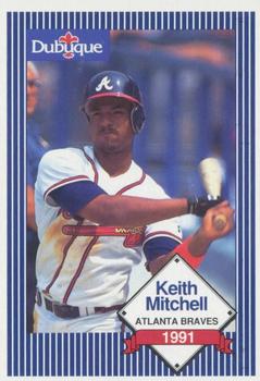 1991 Dubuque Atlanta Braves #NNO Keith Mitchell Front