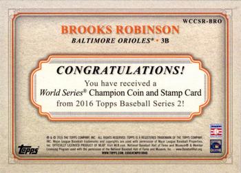2016 Topps - World Series Champion Coin and Stamp Quarter with Stamp #WCCSR-BRO Brooks Robinson Back