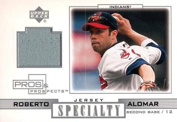 2001 Upper Deck Pros & Prospects - Specialty Jerseys #S-RA Roberto Alomar  Front