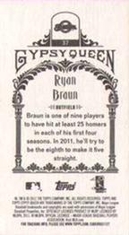 2011 Topps Gypsy Queen - Mini Box Variations #37 Ryan Braun Back
