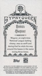 2011 Topps Gypsy Queen - Mini Box Variations #49 Honus Wagner Back