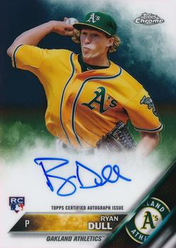2016 Topps Chrome - Rookie Autographs #RA-RD Ryan Dull Front
