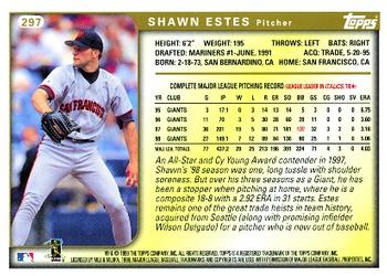 1999 Topps #297 Shawn Estes Back