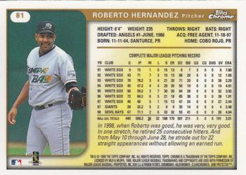 1999 Topps Chrome #81 Roberto Hernandez Back