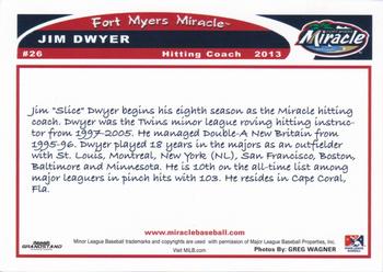 2013 Grandstand Fort Myers Miracle #NNO Jim Dwyer Back