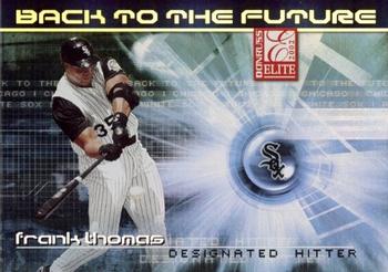 2002 Donruss Elite - Back to the Future #BF-11 Frank Thomas  Front