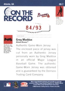 2002 Donruss Originals - On The Record Materials #OR-7 Greg Maddux Back
