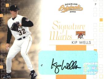 2002 Donruss Originals - Signature Marks #SM-18 Kip Wells Front