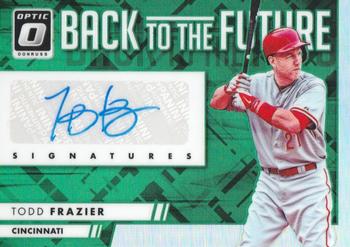 2016 Donruss Optic - Back to the Future Signatures Green #BTFTF Todd Frazier Front