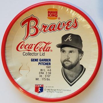 1982 Burger King Atlanta Braves Collector Lids #NNO Gene Garber Front