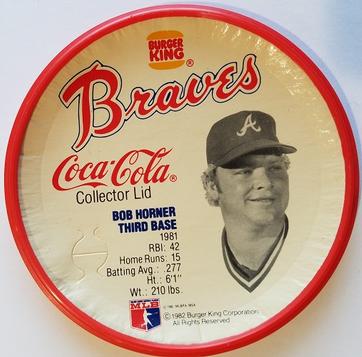 1982 Burger King Atlanta Braves Collector Lids #NNO Bob Horner Front