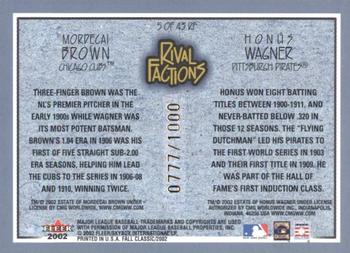 2002 Fleer Fall Classic - Rival Factions #5 RF Mordecai Brown / Honus Wagner Back