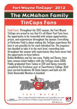 2012 Grandstand Fort Wayne TinCaps #NNO The McMahon Family Back