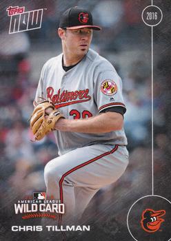 2016 Topps Now Postseason Baltimore Orioles #BAL-11 Chris Tillman Front