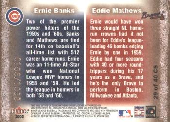 2002 Fleer Platinum - Cornerstones (Numbered) #29 CS Eddie Mathews / Ernie Banks Back