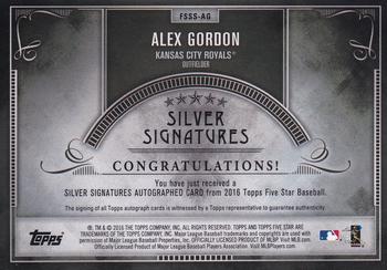 2016 Topps Five Star - Silver Signatures #FSSS-AG Alex Gordon Back