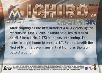 2016 Topps Update - Chasing 3K #3000-47 Ichiro Back