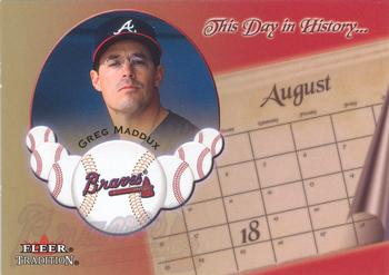 2002 Fleer Tradition - This Day in History #16 DH Greg Maddux  Front