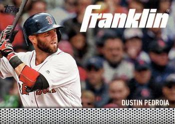 2016 Topps Update - Team Franklin #TF-12 Dustin Pedroia Front