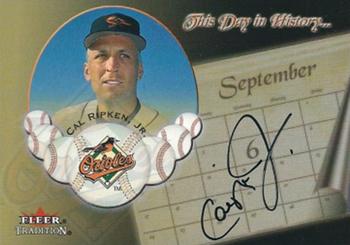 2002 Fleer Tradition - This Day in History Autographs #NNO Cal Ripken Jr. Front