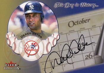 2002 Fleer Tradition - This Day in History Autographs #NNO Derek Jeter Front