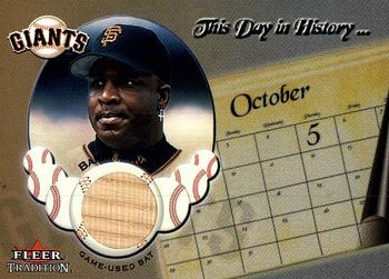 2002 Fleer Tradition Update - This Day In History Game Used #NNO Barry Bonds Front