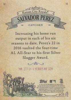 2017 Topps Gypsy Queen #277 Salvador Perez Back