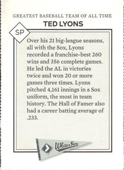 2016 Chicago Tribune Greatest Baseball Team Of All Time: Best of the Cubs and Sox #NNO Ted Lyons Back