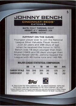 2016 Topps Gold Label - Class 2 #5 Johnny Bench Back