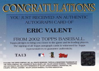 2002 Topps - Autographs #TA13 Eric Valent Back