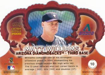 2000 Pacific Crown Royale #10 Matt Williams Back