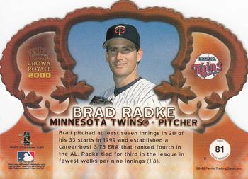 2000 Pacific Crown Royale #81 Brad Radke Back