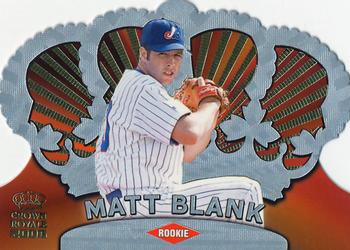 2000 Pacific Crown Royale #83 Matt Blank Front