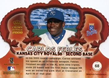 2000 Pacific Crown Royale #68 Carlos Febles Back