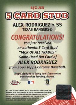 2002 Topps Chrome - 5-Card Stud Jack of all Trades #5JC-AR Alex Rodriguez Back