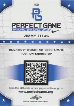 2015 Leaf Perfect Game National Showcase #112 Jimmy Titus Back
