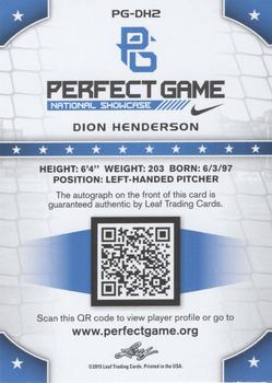 2015 Leaf Perfect Game National Showcase - Base Autograph Blue #PG-DH2 Dion Henderson Back