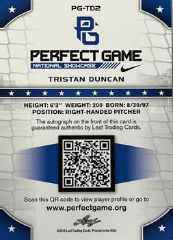 2015 Leaf Perfect Game National Showcase - Base Autograph Blue #PG-TD2 Tristan Duncan Back