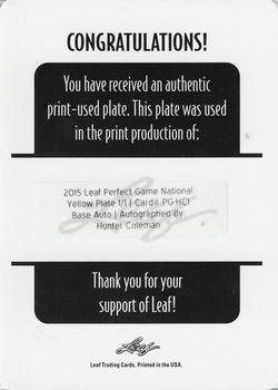 2015 Leaf Perfect Game National Showcase - Base Autograph Printing Plates Yellow #PG-HC1 Hunter Coleman Back