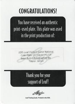 2015 Leaf Perfect Game National Showcase - Base Autograph - Printing Plates Cyan #PG-TJ1 Tanner James Back