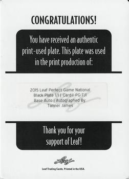 2015 Leaf Perfect Game National Showcase - Base Autograph - Printing Plates Black #PG-TJ1 Tanner James Back