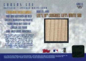 2002 Topps Gold Label - Major League Moments Relics Class 1 Gold #GMR-CL Carlos Lee Back