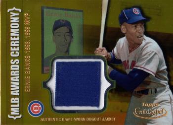 2002 Topps Gold Label - MLB Awards Ceremony Relics Class 1 Gold #ACR-EB Ernie Banks Front
