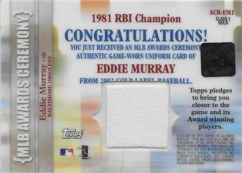 2002 Topps Gold Label - MLB Awards Ceremony Relics Class 1 Gold #ACR-EM1 Eddie Murray Back