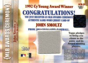 2002 Topps Gold Label - MLB Awards Ceremony Relics Class 1 Gold #ACR-JS John Smoltz Back