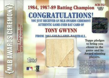 2002 Topps Gold Label - MLB Awards Ceremony Relics Class 1 Gold #ACR-TG1 Tony Gwynn Back
